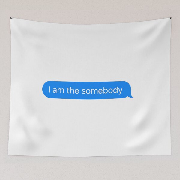 Item preview, I am the Somebody designed and sold by RenegadeTravels.