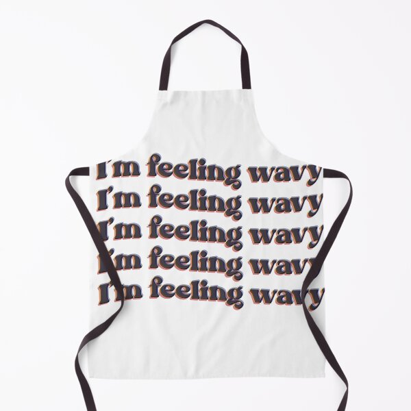 Item preview, I’m feeling wavy designed and sold by chiefkreesh.