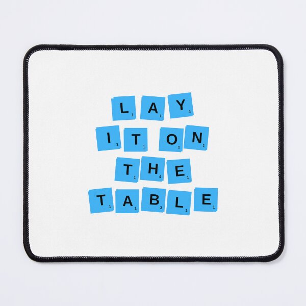 Item preview, LAY IT ON THE TABLE. designed and sold by EveryWear12 .