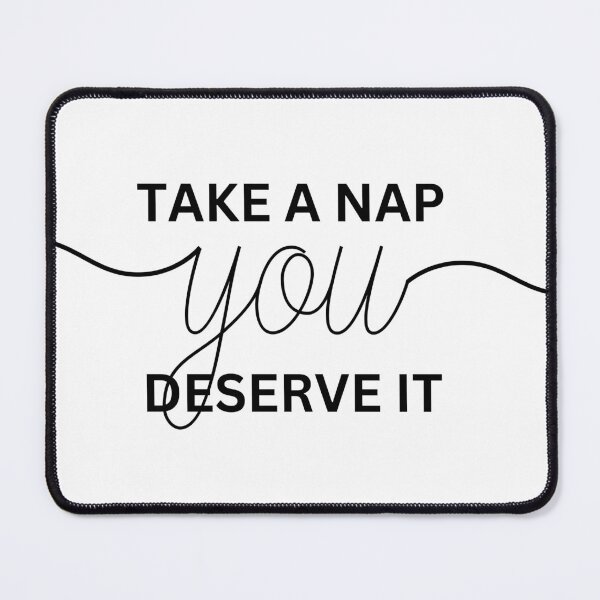 Item preview, Take A Nap You Deserve It designed and sold by freyscollection.