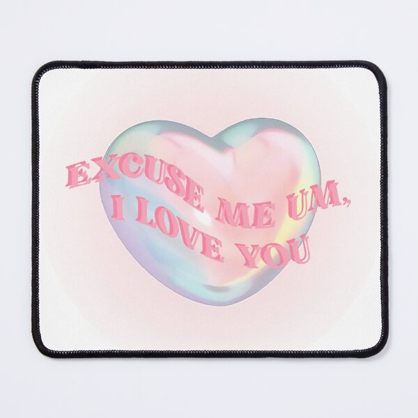 Item preview, excuse me um, I love you designed and sold by Moonmagine.