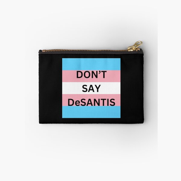 Item preview, Don’t say Desantia Trans Flag  designed and sold by tees-n-treats.