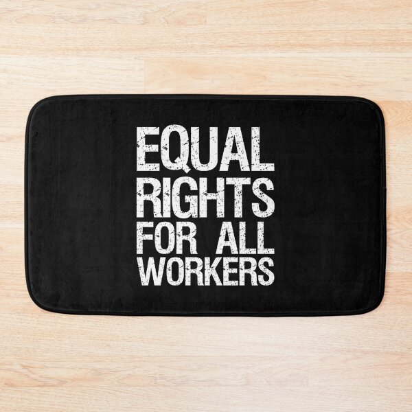 Item preview, equal rights for all workers designed and sold by kasisolusi.