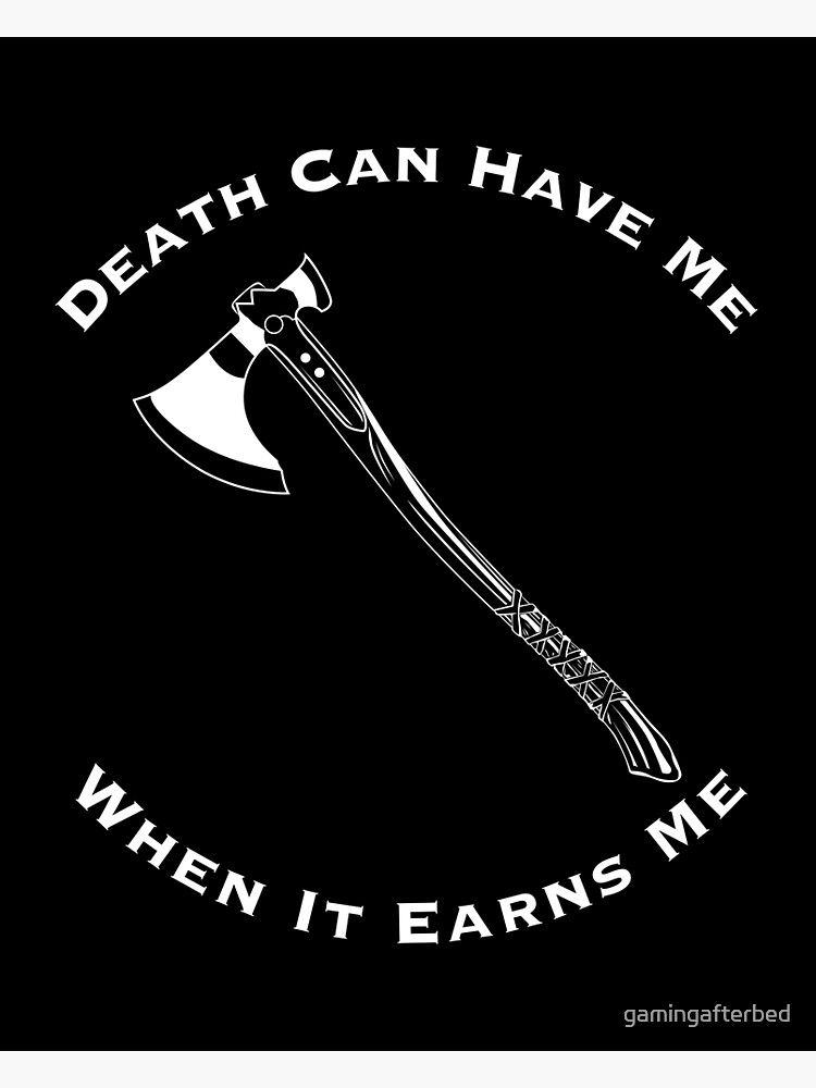 God of War &ldquo;Death Can Have Me When It Earns Me&rdquo; Gaming Quote 