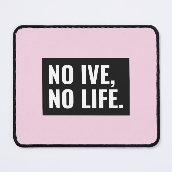 Item preview, No IVE, No Life | Kpop Merch for Fans | Gift for DIVE designed and sold by Wishful Thinking.