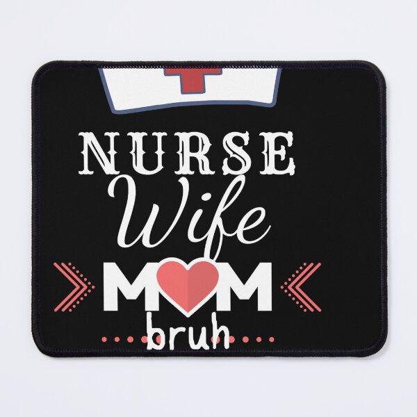 Item preview, Nurse wife mom bruh designed and sold by Yaa2.