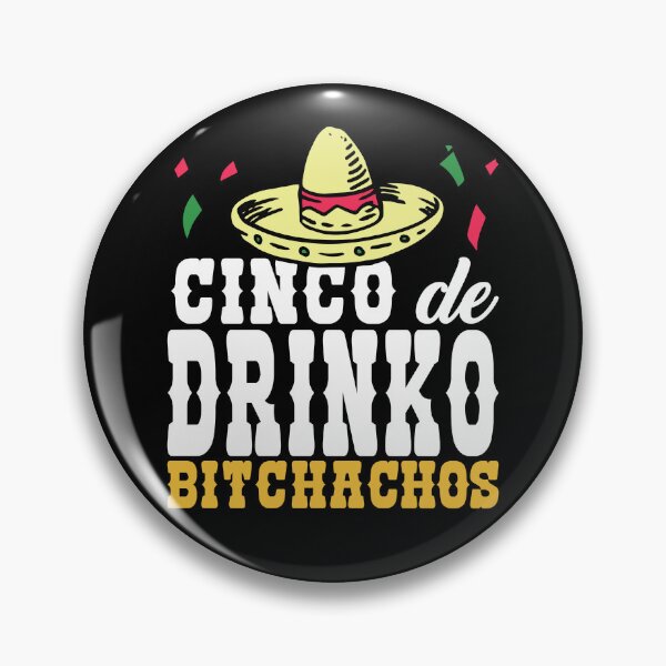 Item preview, Cinco de Drinko Bitchachos Drinking Women's Cinco De Mayo Gear designed and sold by DynamicDesign.
