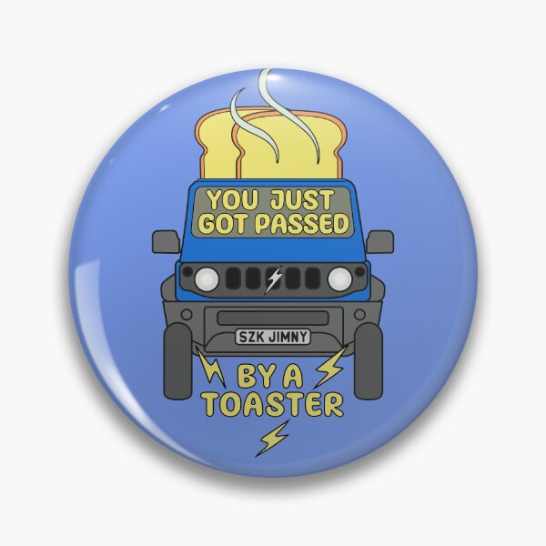 Item preview, You Just Got Passed By A Toaster Blue Jimny designed and sold by stoicjimny.