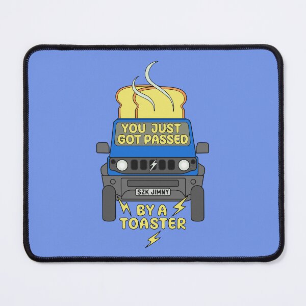 Item preview, You Just Got Passed By A Toaster Blue Jimny designed and sold by stoicjimny.