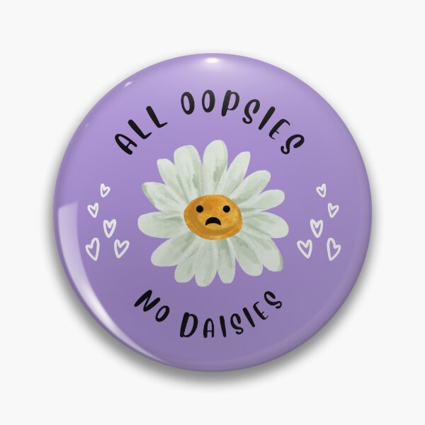 Item preview, All Oopsies No Daisy designed and sold by TheMiniMeg.
