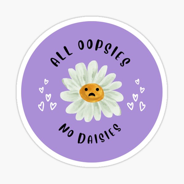 Vista previa del artículo con la obra «Todos Oopsies No Daisy», diseñado y vendido por TheMiniMeg.