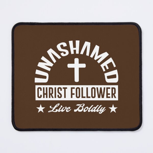 Item preview, UNASHAMED CHRIST FOLLOWER Live Boldly designed and sold by Billy Wong.