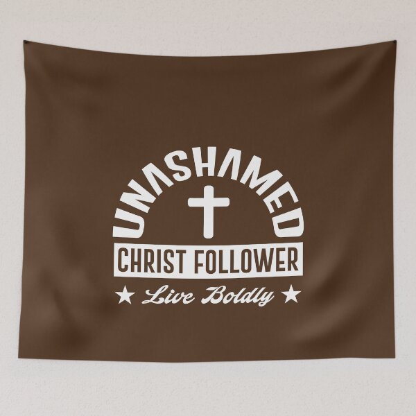 Item preview, UNASHAMED CHRIST FOLLOWER Live Boldly designed and sold by Billy Wong.