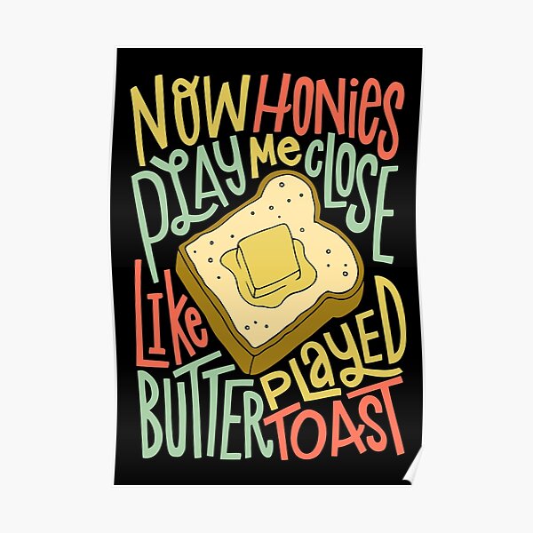 Butter Toast Biggie Poster