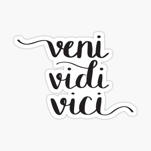 Veni Vidi Vici Sticker