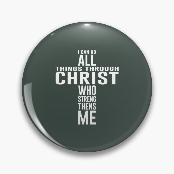 Item preview, All things through Christ who strengthens me designed and sold by Billy Wong.