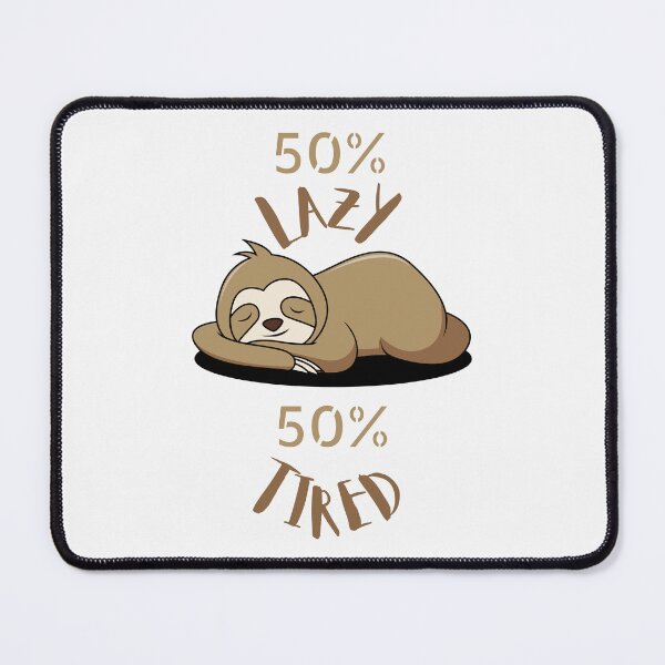 Item preview, 50% Lazy 50% Tired designed and sold by BarvinWayne.