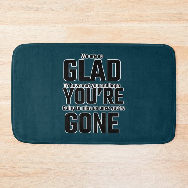 Item preview, Glad You_re Gone! CoworkerEmployee designed and sold by YOUniqueSoulz.
