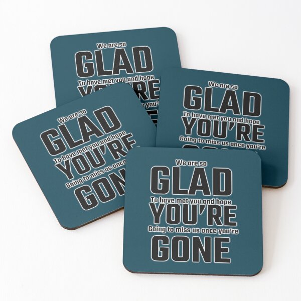 Item preview, Glad You_re Gone! CoworkerEmployee designed and sold by YOUniqueSoulz.