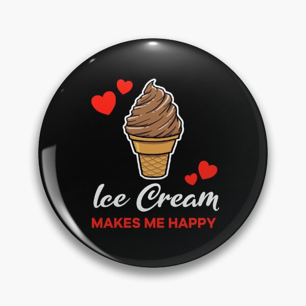 Artikelvorschau, Chocolate Ice Cream makes me happy saying entworfen und verkauft von jonmlam.