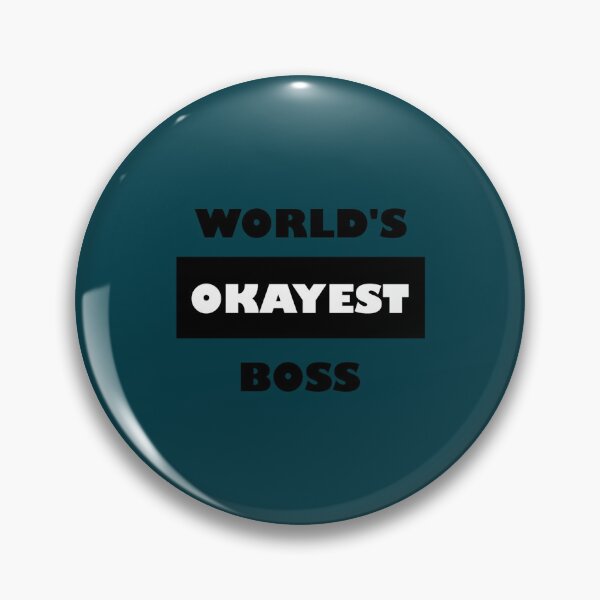 Item preview, Funny World_s okayest Boss - block black and white coworker funny saying  designed and sold by YOUniqueSoulz.