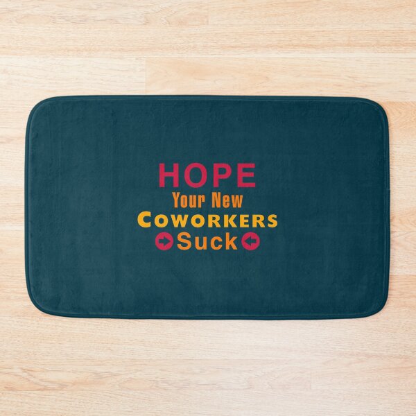 Item preview, Hope Your New Coworkers Suck designed and sold by YOUniqueSoulz.