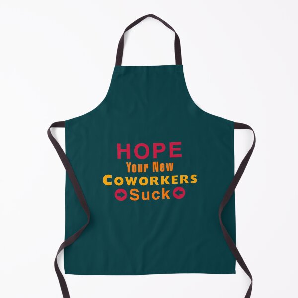 Item preview, Hope Your New Coworkers Suck designed and sold by YOUniqueSoulz.