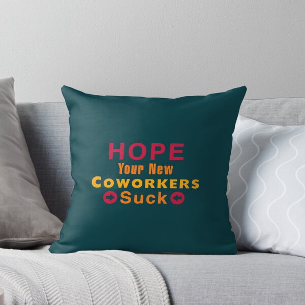 Item preview, Hope Your New Coworkers Suck designed and sold by YOUniqueSoulz.