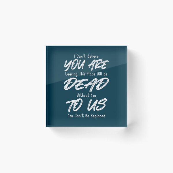 Item preview, I Can_t Believe You Are Leaving, Funny Gift For Coworkers And Coworker Present designed and sold by YOUniqueSoulz.