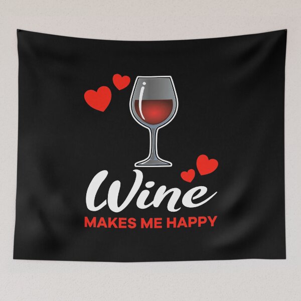 Artikelvorschau, Red Wine makes me happy saying entworfen und verkauft von jonmlam.