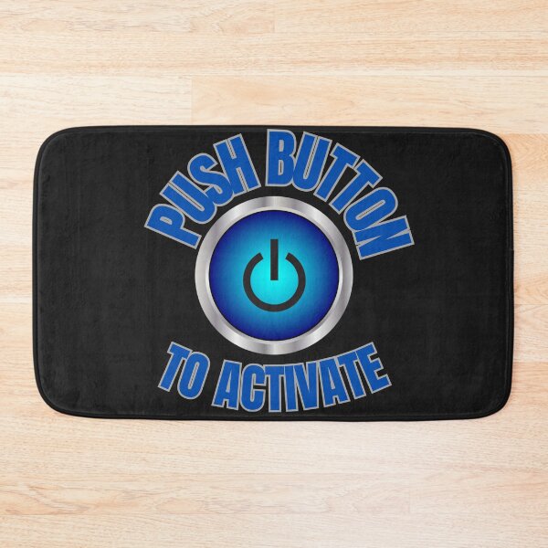 Item preview, PUSH BUTTON TO ACTIVATE designed and sold by Kezzie Prints.