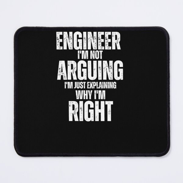 Item preview, civil engineering graduation I'm Not Arguing I'm Just Explaining Why I'm Right Coffee designed and sold by Norstyle.