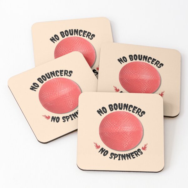 Item preview, No Bouncers No Spinners KICKBALL designed and sold by AlpacaSmokes.