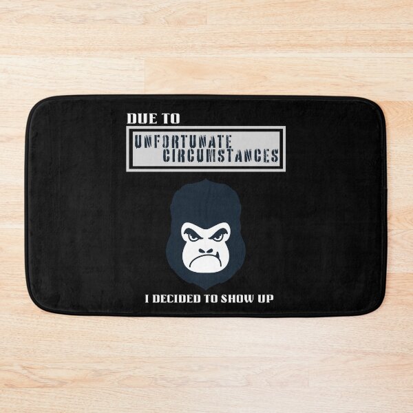 Item preview, Due To Unfortunate Circumstances I Decided To Show Up designed and sold by BarvinWayne.