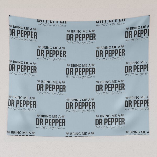 Item preview, Bring me a Dr Pepper designed and sold by AnaiTippett.