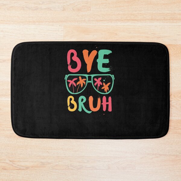 Item preview, Bye Bruh  Hello Kindergarten Hello Summer Teachers Sunglasses  designed and sold by Norstyle.
