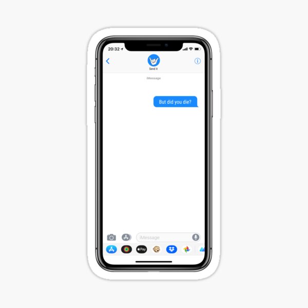 Item preview, But did you die iPhone chat designed and sold by TheMiniMeg.