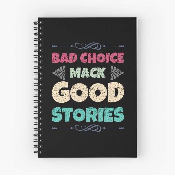 Item preview, Bad Choices Make Good Stories - t-shirt design - Sticker Redbubble designed and sold by bluehatgraphics.