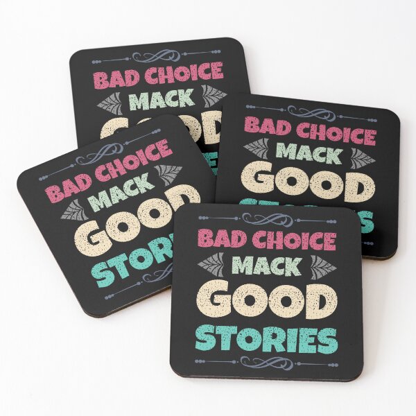 Item preview, Bad Choices Make Good Stories - t-shirt design - Sticker Redbubble designed and sold by bluehatgraphics.