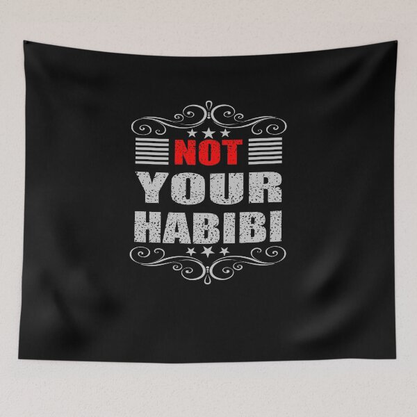 Item preview, Not your habibi t-shirt design - Sticker Redbubble designed and sold by bluehatgraphics.