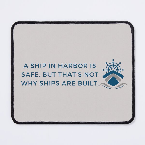 Item preview, A ship in harbor is safe, but that's not why ships are built designed and sold by FrescoNat.