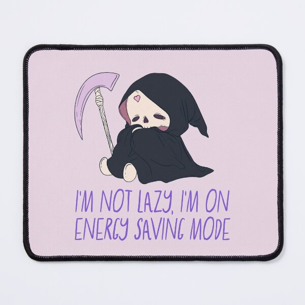 Item preview, I’m not lazy, I’m im on energy saving mod! designed and sold by Jess.a.creates.