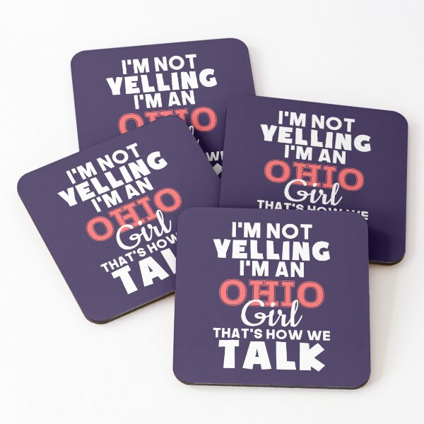 Item preview, I'm Not Yelling I'm An Ohio Girl That's How We Talk designed and sold by jaygo.