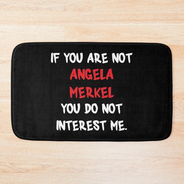 Item preview, Angela Merkel - If you are not designed and sold by 2Girls1Shirt.