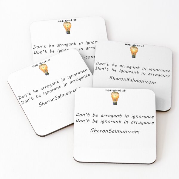 Item preview, Don't be ignorant in arrogance. Don't be arrogant in ignorance. designed and sold by IAMthinker.