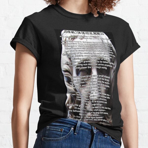 John Milton On His Blindness Classic T-Shirt