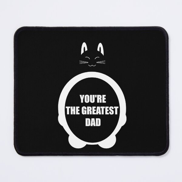 Item preview, LAUGHING BIG CAT YOU'RE THE GREATEST DAD designed and sold by csalvati77.