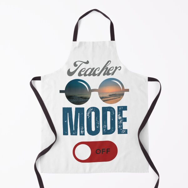 Item preview, Teacher mode off,Funny Teacher Off Duty,Hello Summer designed and sold by artprintschabab.