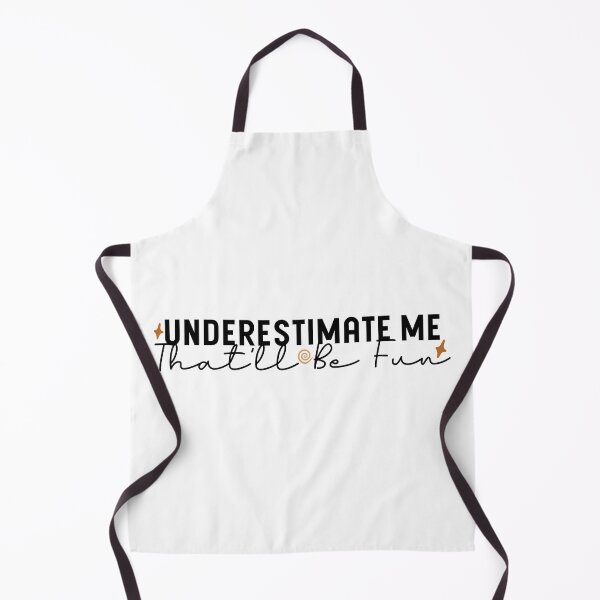 Item preview, Underestimate me that'll be fun: best friend gift, motivational shirt designed and sold by Blonc-ou.
