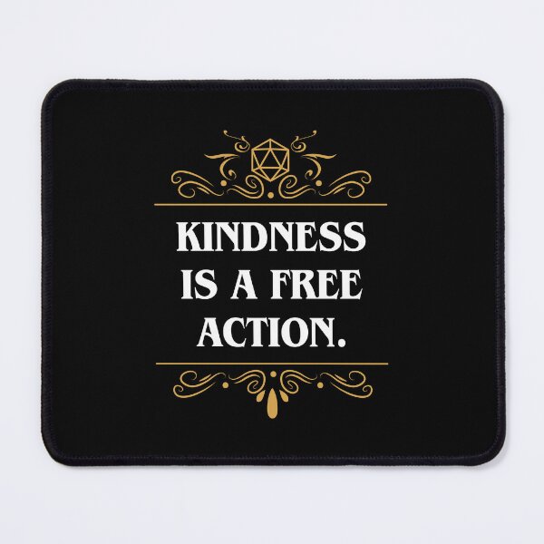 Item preview, Kindness is A Free Action Funny designed and sold by pixeptional.